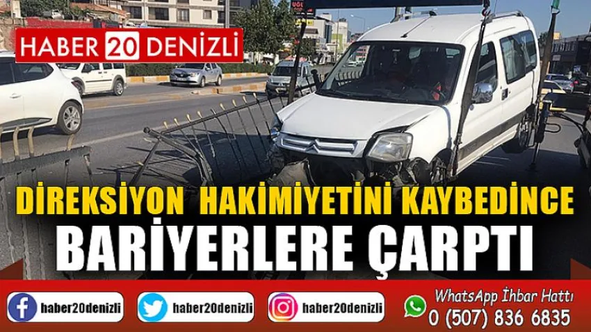 Direksiyon hakimiyetini kaybedince bariyerlere çarptı