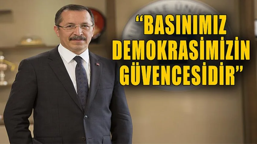 ‘‘Basınımız Demokrasimizin Güvencesidir’’
