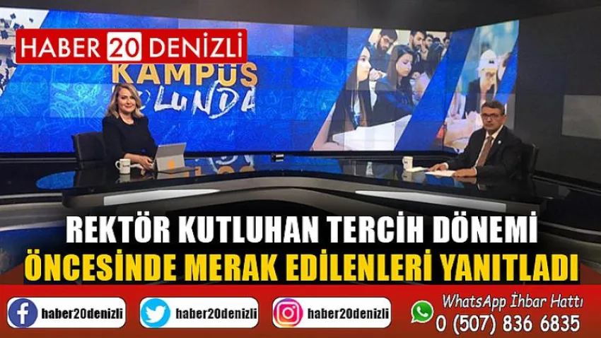 Rektör Kutluhan Tercih Dönemi Öncesinde Merak Edilenleri Yanıtladı