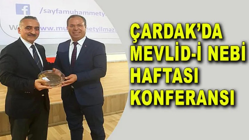 Çardak’ta Mevlid-i Nebi Haftası Konferansı Verildi