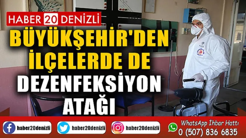 Büyükşehir'den ilçelerde de dezenfeksiyon atağı