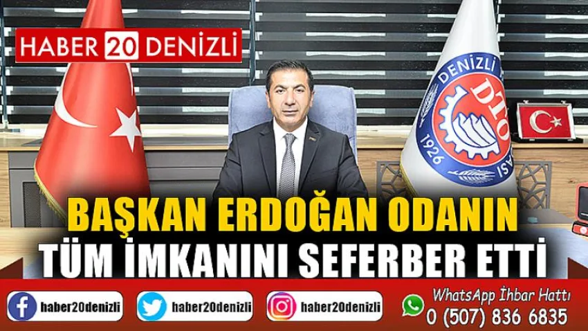 Başkan Erdoğan odanın tüm imkanını seferber etti