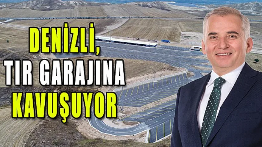 Kamyon ve Tır Garajı Tamamlandı