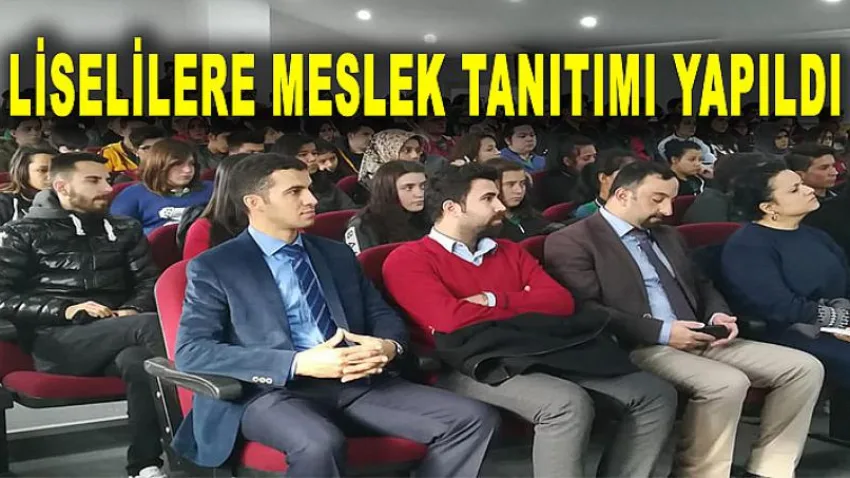 Liselilere Meslek Tanıtımı Yapıldı
