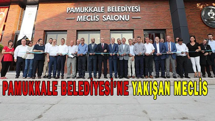 Pamukkale Belediyesi'ne Yakışan Meclis