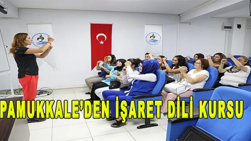 Pamukkale'den İşaret Dili Kursu