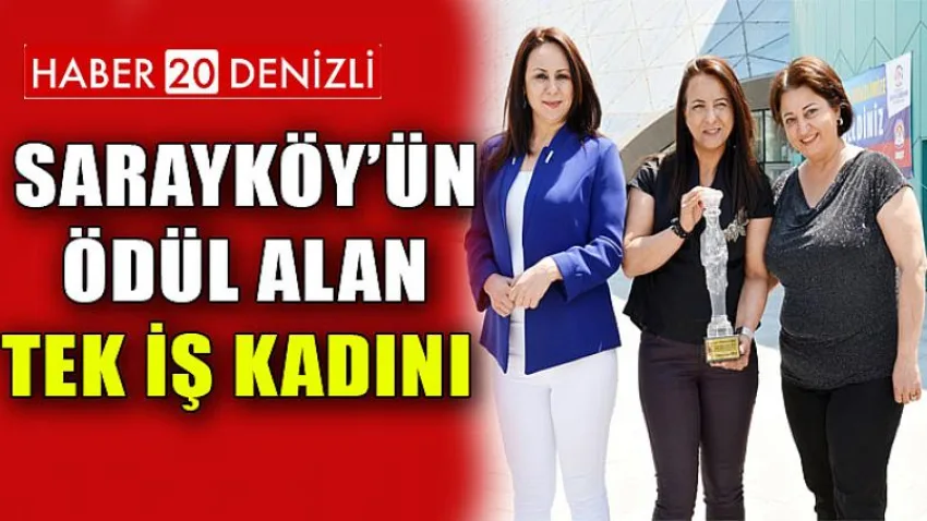 Sarayköy’ün Ödül Alan Tek İş Kadını