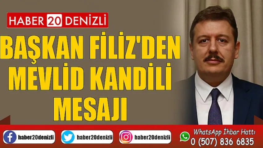 Başkan Filiz'den Mevlid Kandili Mesajı