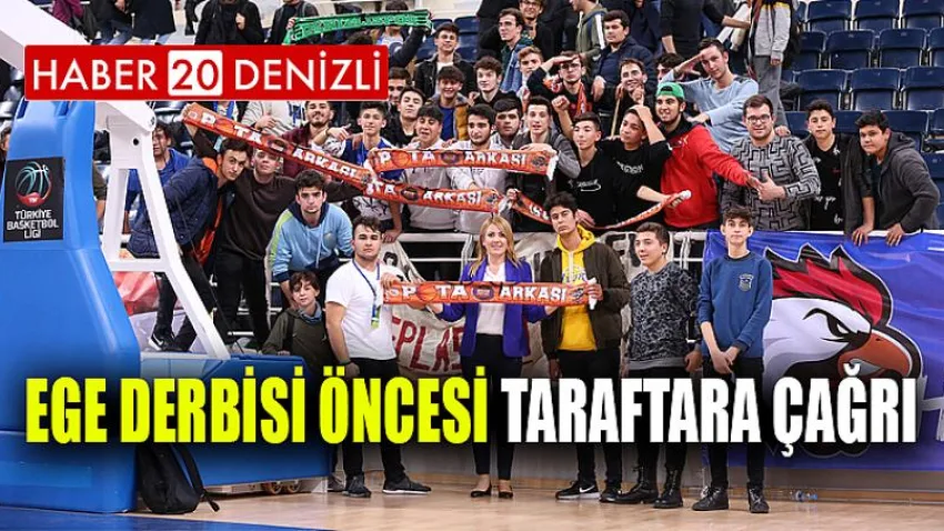 Ege Derbisi Öncesi Taraftara Çağrı