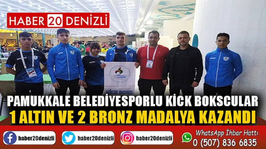 Pamukkale Belediyesporlu Kick Bokscular 1 Altın ve 2 Bronz Madalya Kazandı