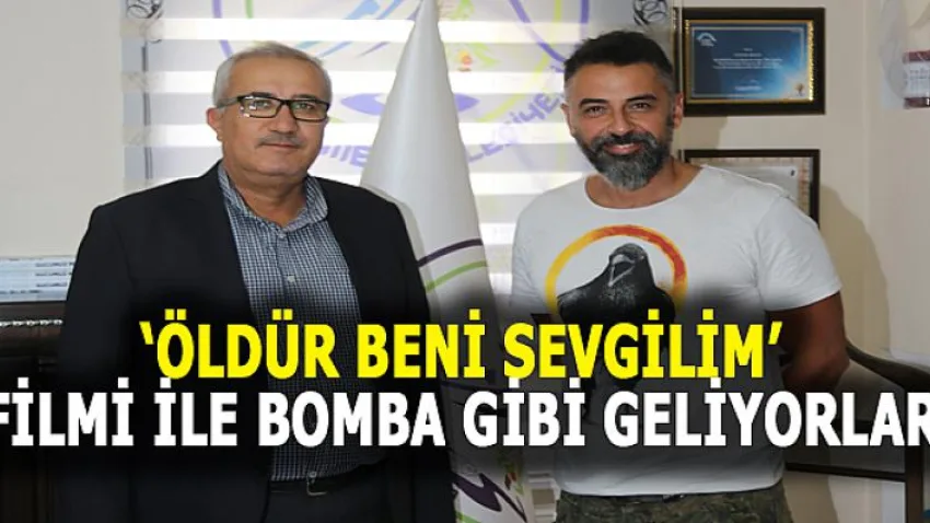'Öldür Beni Sevgilim' Filmi ile Bomba Gibi Geliyorlar