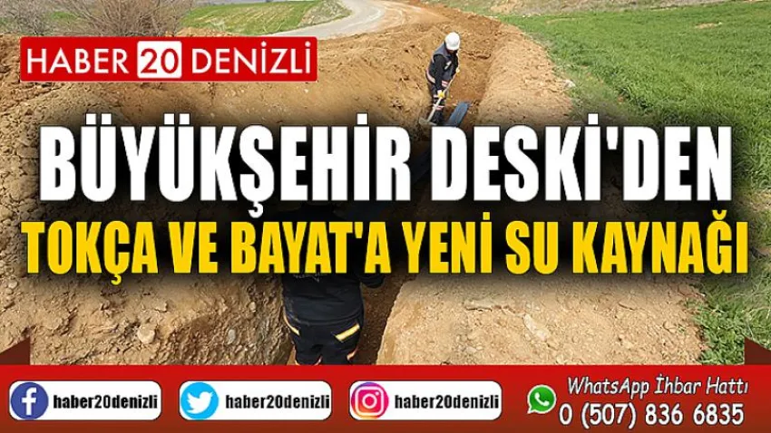Büyükşehir DESKİ'den Tokça ve Bayat'a yeni su kaynağı
