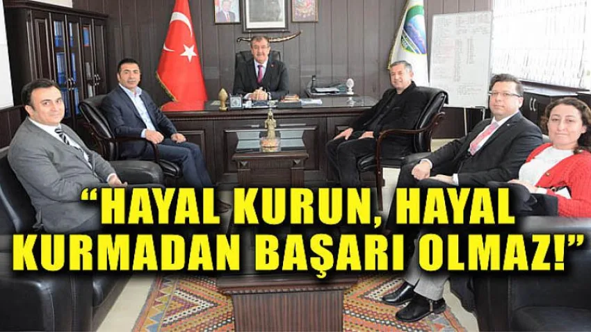 Hayal Kurun, Hayal Kurmadan Başarı Olmaz!