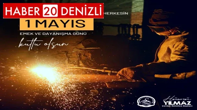 Başkan YILMAZ'dan 1MAYIS Mesajı