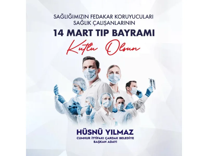 Başkan YILMAZ''Tüm hekimlerimizin ve sağlık çalışanlarımızın 14 Mart Tıp Bayramı kutlu olsun''