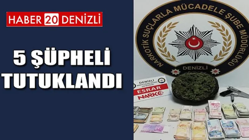 5 Şüpheli Tutuklandı