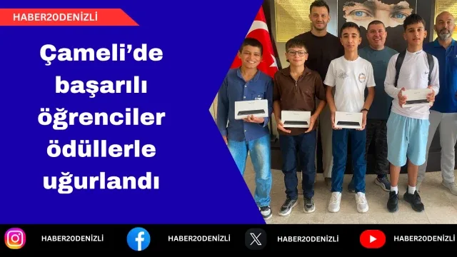 Çameli’de başarılı öğrenciler ödüllerle uğurlandı