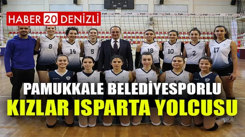 Pamukkale Belediyesporlu Kızlar Isparta Yolcusu