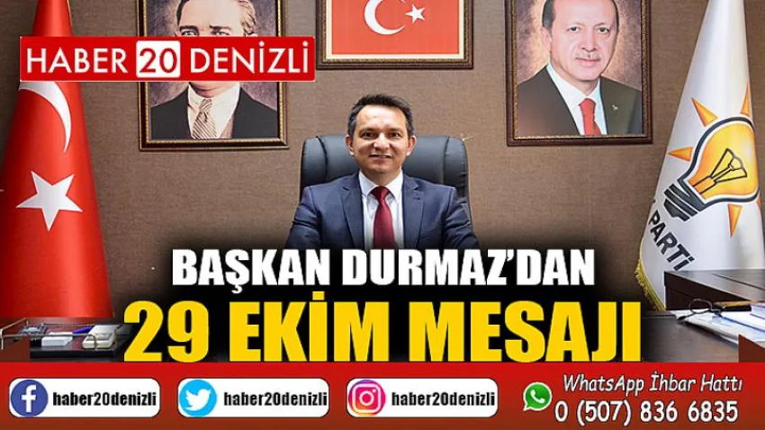 Başkan Durmaz’dan 29 Ekim Mesajı