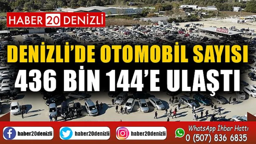 Denizli’de otomobil sayısı 436 bin 144’e ulaştı