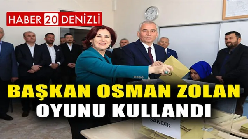 Başkan Osman Zolan oyunu kullandı