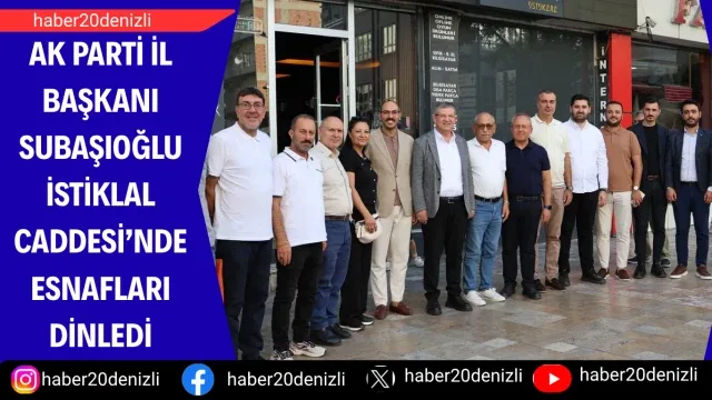 AK Parti İl Başkanı Subaşıoğlu İstiklal Caddesi’nde esnafları dinledi