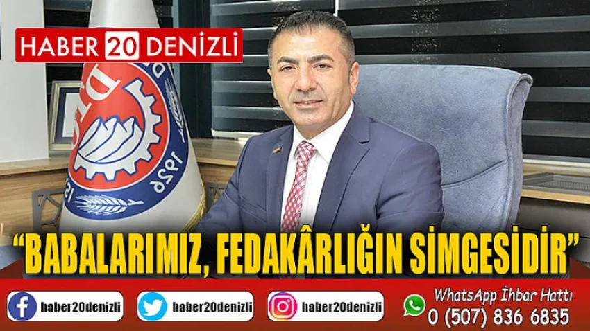 Babalarımız, Fedakârlığın Simgesidir