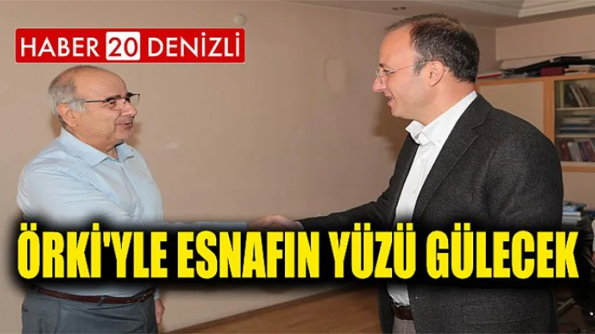 Örki'yle Esnafın Yüzü Gülecek