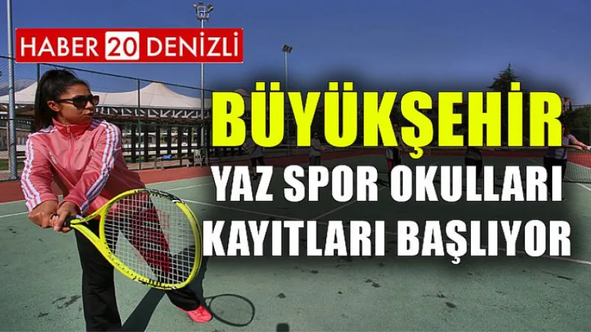 Büyükşehir Yaz Spor Okulları kayıtları başlıyor