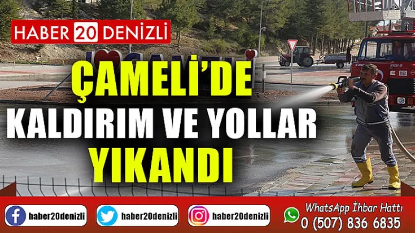 Çameli’de Kaldırım ve Yollar Yıkandı