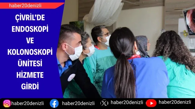 Çivril’de endoskopi ve kolonoskopi ünitesi hizmete girdi