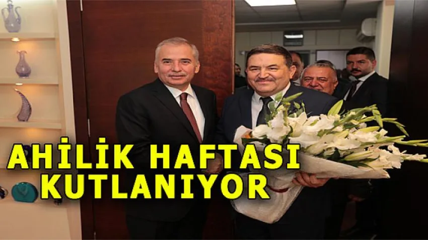 Ahilik Haftası Kutlanıyor