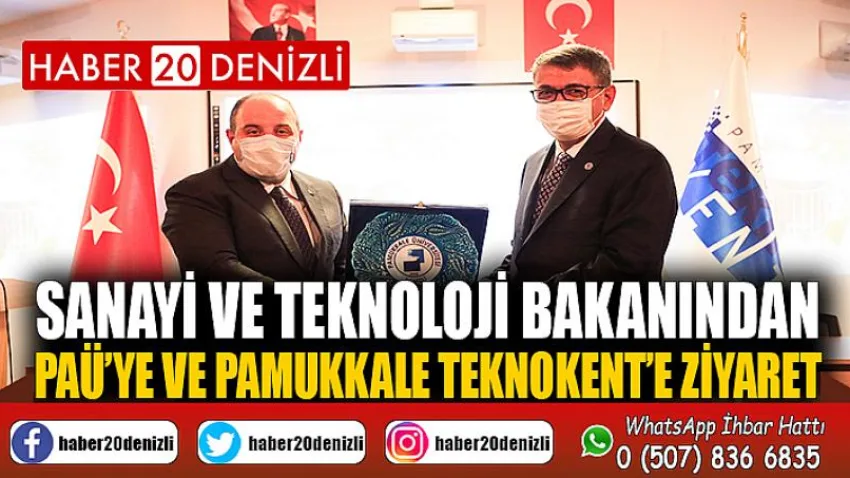 Sanayi ve Teknoloji Bakanından PAÜ’ye ve Pamukkale Teknokent’e Ziyaret