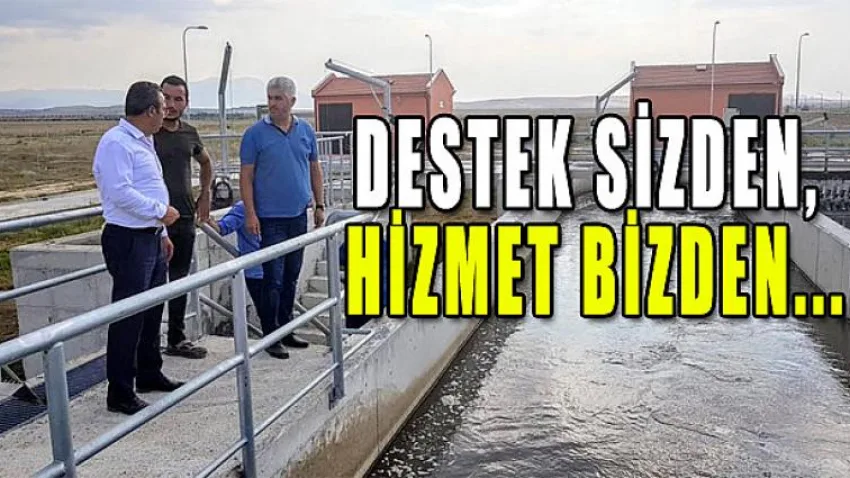 Destek Sizden, Hizmet Bizden...