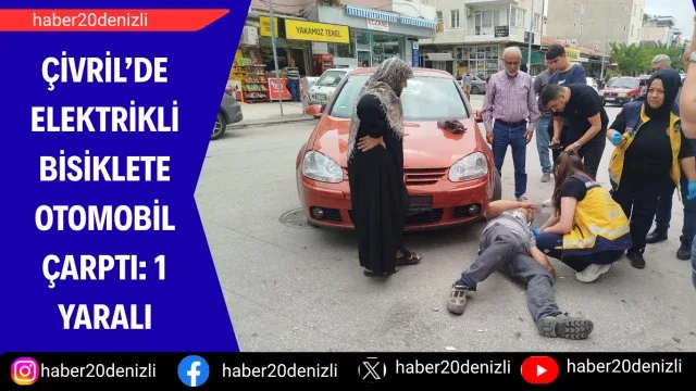 Çivril’de elektrikli bisiklete otomobil çarptı: 1 yaralı