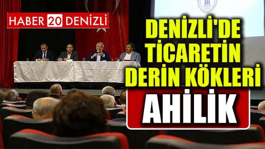 Denizli'de Ticaretin Derin Kökleri: Ahilik
