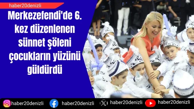 Merkezefendi'de 6. kez düzenlenen sünnet şöleni çocukların yüzünü güldürdü