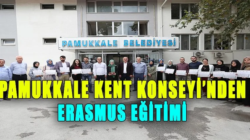 Pamukkale Kent Konseyi’nden Erasmus Eğitimi