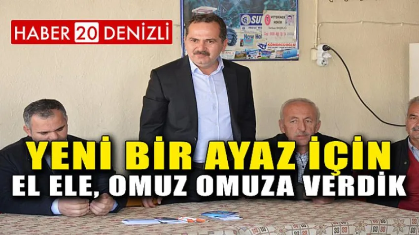 Yeni Bir Ayaz için El Ele, Omuz Omuza Verdik