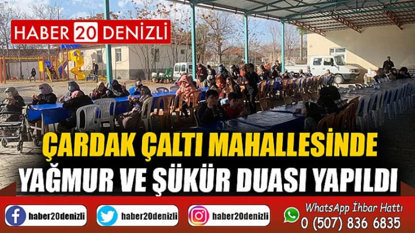 Çardak Çaltı Mahallesinde Yağmur ve Şükür Duası Yapıldı