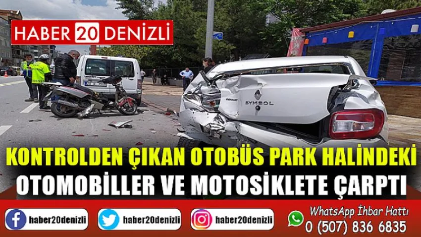 Kontrolden çıkan otobüs park halindeki otomobiller ve motosiklete çarptı