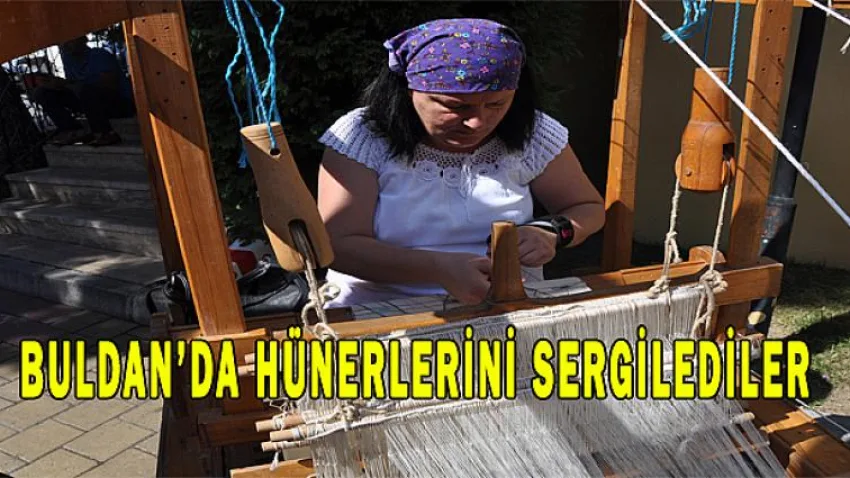 Buldan'da Hünerlerini Sergilediler