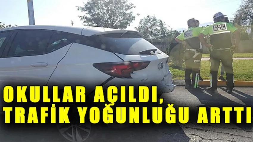 Okullar Açıldı, Trafik Yoğunluğu Arttı