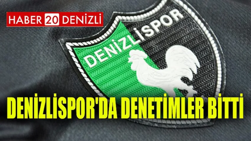 Denizlispor'da Denetimler Bitti
