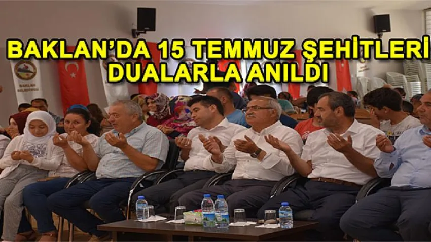 Baklan'da 15 Temmuz Şehitleri Dualarla Anıldı
