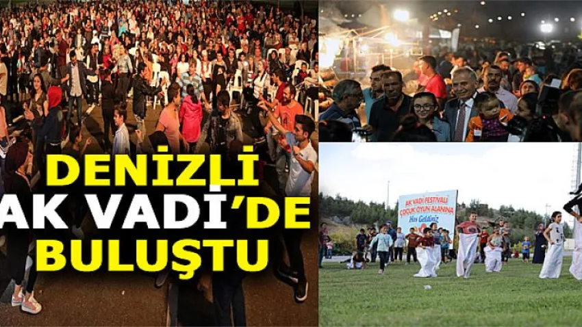 Denizli Ak Vadi'de Buluştu