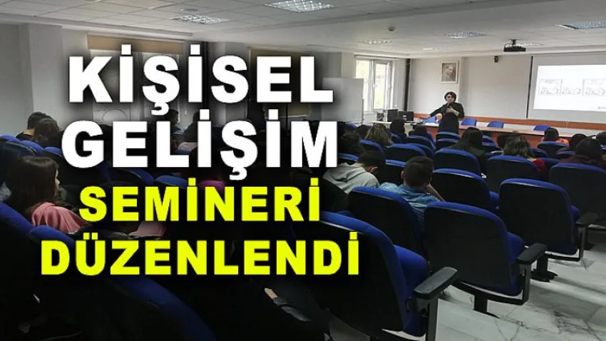 Kişisel Gelişim Semineri Düzenlendi
