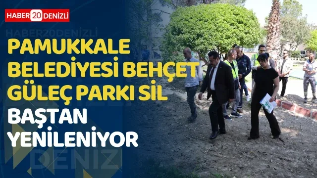 Behçet Güleç Parkı Sil Baştan Yenileniyor