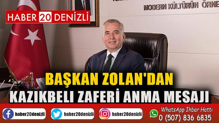 Başkan Zolan'dan Kazıkbeli Zaferi Anma Mesajı