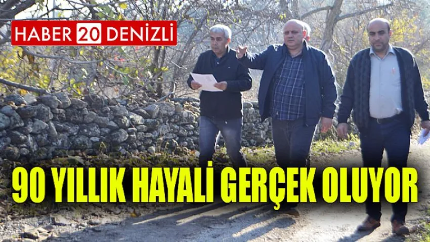 90 yıllık hayali gerçek oluyor